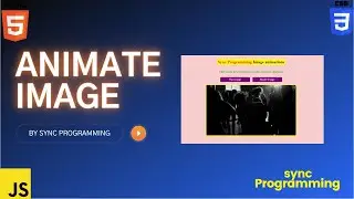 Image Animation Using HTML CSS and Javascript