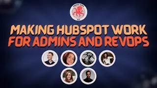 Making HubSpot Work for Admins and RevOpsAug 20, 12:00 – 1:00 PM