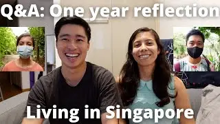 Reflecting back on a year in Singapore: 10 questions answered about our experience so far!