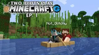 A New Beginning | Two Idiots Play MINECRAFT | Ep. 1 | w/ Glitchy