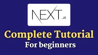 Next.JS Complete Course For Beginners With Projects | A Complete Next.JS Course From Scratch