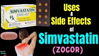 Simvastatin (Zocor) – Side Effects, Uses, Mechanism of Action, Dosage, Interactions, Warnings