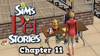 Let's play The Sims Pet Stories Best in Show chapter 11-The final!