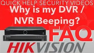 Hikvision FAQ - Why is my DVR or NVR Beeping