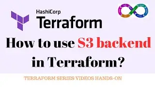 Master Terraform Backend: Using S3 Bucket for Secure State Management | DevOps Hands-on Tutorial