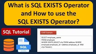 What is SQL EXISTS Operator and how to use the SQL EXISTS Operator? | SQL Tutorial For Beginners