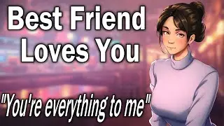 Your Best Friend Realizes She Loves You [ASMR Roleplay] [Friends to Lovers] [English Accent]