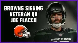 What Joe Flacco brings to the table for the Cleveland Browns | Browns sign Joe Flacco