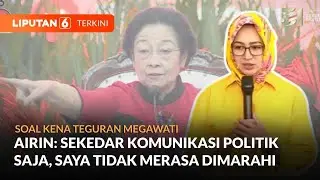 Airin Rachmi Diany Tanggapi Teguran Megawati Soal Menjadi Kader PDIP | Liputan 6