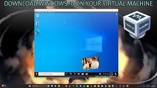 How to Install Windows 10 on Virtual Machine *access hidden web*