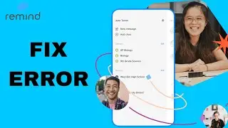 How To Fix And Solve Error On Remind App | Final Solution