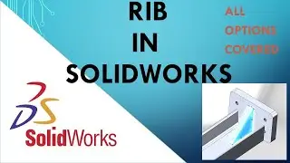 Solidworks Rib; How to create Rib in Solidworks