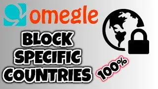 How to block specific countries on Omegle | Omegle