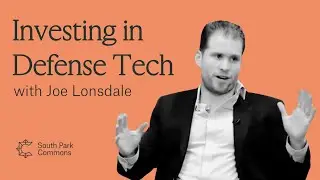 Joe Lonsdale, Managing Partner at 8VC, on Investing in Defense Tech & the New American Frontier