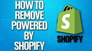 How To Remove Powered By Shopify On Shopify Tutorial