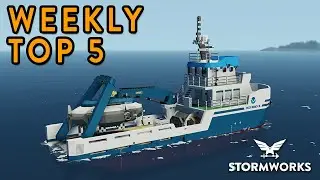 Stormworks Weekly Top 5 Workshop Creations - Episode 168