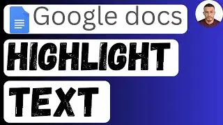 How to Highlight Text in Google Docs - Easy to Follow