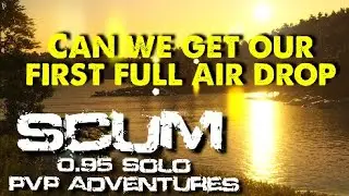 Can We Make It In Time ? | Scum 0.95 Solo PvP Adventures | RKG S5 Ep20