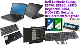 Dell Latitude E5450 Keyboard, HDD SSD, RAM, Battery Replace Upgrade   Keyboard कैसे Replace करें