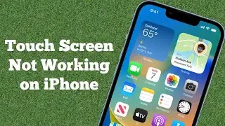 iOS 17.6 Touch Screen Not Working After Update on iPhone (Fixed)