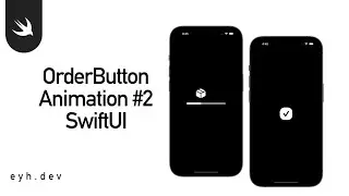 Animation #2 Captivating Order Button Animation | Crafting Stunning Designs with SwiftUI