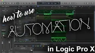 How to use Automation in Logic Pro X | Beat Maker Tutorials