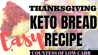 🍞 BEST, EASY Thanksgiving Keto Bread Recipe 🍞