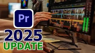 Premiere Pro 2025 New Features | Premiere Pro 2025 update