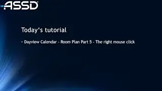 ASSD Dayview Calendar Room Plan Part 5 Right Mouse Click