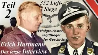 Der Erfolgreichste Jagdflieger der Geschichte - Erich Hartmann - Das letzte Interview Teil 2