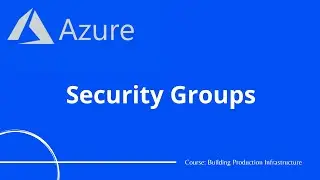 Azure #7 - Network Security Groups | Azure Tutorial