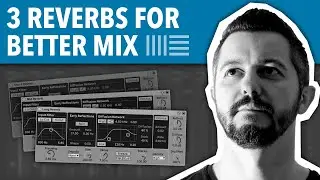 3 REVERBS FOR BETTER MIX | ABLETON LIVE