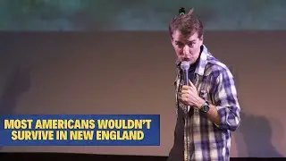 Most Americans Wouldn't Survive In New England | Juston McKinney