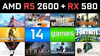 [AMD R5 2600 RX 580] in 14 games (2019)