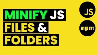 MINIFY JAVASCRIPT FILES & FOLDERS in Multiple Ways (Command Line & Code Editor)