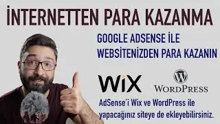 İnternetten Para Kazanma: AdSense, Wix ve WordPress ile blogunuzdan para kazanabilirsiniz ama nasıl?