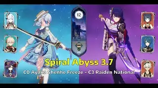 C0 Ayaka Shenhe Freeze & C3 Raiden National | Sprial Abyss Floor 12 - 3.7 | Genshin Impact