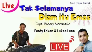 Live Music Cover - Diam itu Emas. II Ferdy Tokan dan Amlegal Lolik Luon