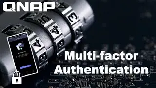 Step-by-step guide: Enabling Multi-factor authentication on your QNAP NAS