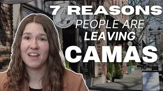 7 Reasons People are LEAVING Camas, WA