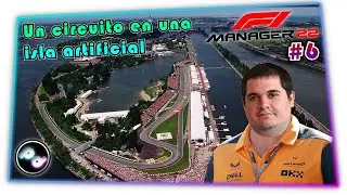 Un circuito en una isla artificial | F1 Manager 2022 - McLaren | #6