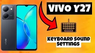 Keyboard Sound Settings Vivo Y27 || How to set keyboard settings || How to use keyboard