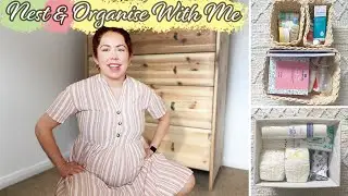 NEST WITH ME | PREPARING FOR OUR FIRST BABY + ORGANISE WITH ME 2021