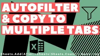 Autofilter And Copy/Paste To Multiple Sheets (Dynamic Range) | Excel VBA Macro