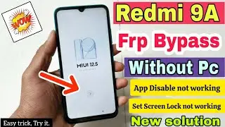 Redmi 9a frp bypass activity launcher not install miui 12.5 unlock without computer easy