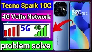 Tecno spark 10C 4G Volte Network problem solve-How to Fix 4G Volte Network problem Tecno spark 10C