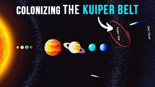 The Kuiper Belt Will Be Our Gateway To The Stars!