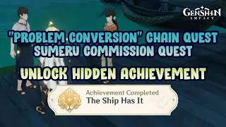Problem Conversion chain quest (Sumeru commission) - Achievement 
