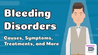 Bleeding Disorders  - Causes, Symptoms, Treatments, and More