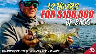 32 Hours to Figure Out $100,000 of BASS - 2024 Bassmaster Elite St. Lawrence (Practice) UFB S4E35